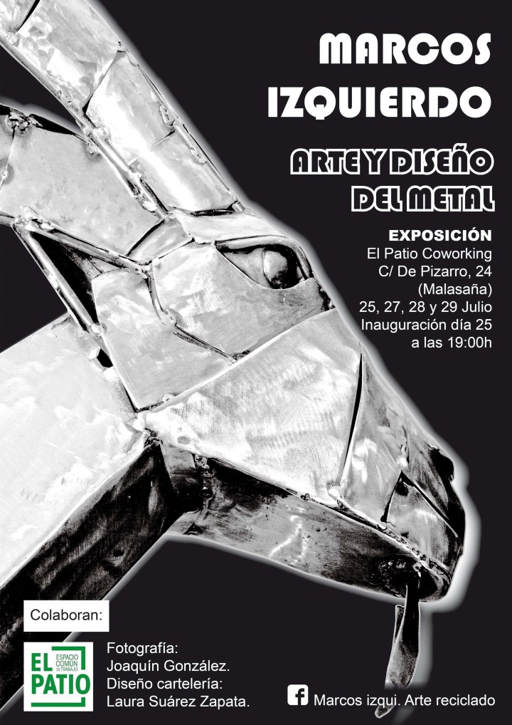 Exposición Marcos Izquierdo: Arte y Diseño del Metal del 25 al 29 de Julio en El Patio